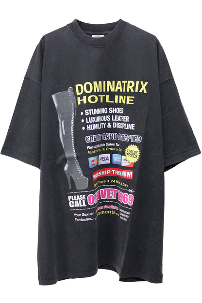 DOMINATRIX HOTLINE OVERSIZED T-SHIRT【25SS】