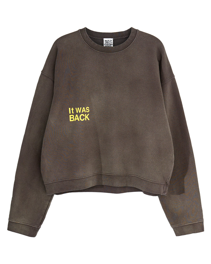 ”IT WAS BACK ”LOGO SWEATSHIRT